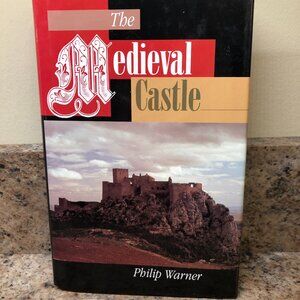 The Medieval Castle by Philip Warner a Barnes & Noble Book